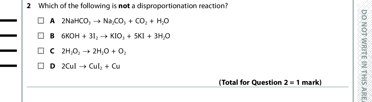 SECTION A Answer ALL the questions in this section. You should aim to spend no more than 20 minutes on this section. For each question, select one answer from A to D and put a cross in the box If you change your mind, put a line through the box . cross and then mark your new answer with a 1 Which species contains an element with the same oxidation number as vanadium has in NH4VO3? D O N O T W R I T E I N T H I S A R E A [A lH4] B K 2MnO4 C NaClO 3 [Fe(CN) 6]4 (Total for Question 1 = 1 mark) 2 Which of the following is not a disproportionation reaction? A 2NaHCO 3 (cid:111) Na2CO3 + CO2 + H2O B 6KOH + 3I 2 (cid:111) KIO3 + 5KI + 3H2O C 2H D 2Cu 2O2 (cid:111) 2H2O + O2 I (cid:111) CuI2 + Cu (Total for Question 2 = 1 mark) 3 The half-equation of a standard half-cell containing Zn2+(aq) | Zn(s) is Zn2+(aq) + 2e (cid:85) Zn(s) E = 0.76 V This is connected to a standard hydrogen electrode in a circuit and a current flows. At the zinc electrode A zinc atoms are reduced. B zinc ions are reduced. C zinc atoms are oxidized. D zinc ions are oxidized. (Total for Question 3 = 1 mark) *P48070A0228* D O N O T W R I T E I N T H I S A R E A D O N O T W R I T E I N T H I S A R E A<br />
